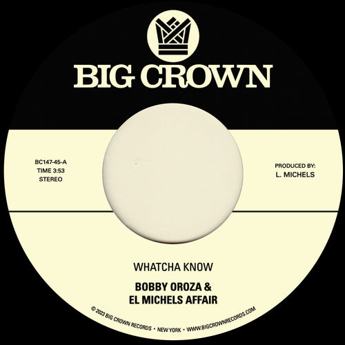 Bobby Oroza & El Michels Affair - Whatcha Know / Losing It [7" Vinyl]