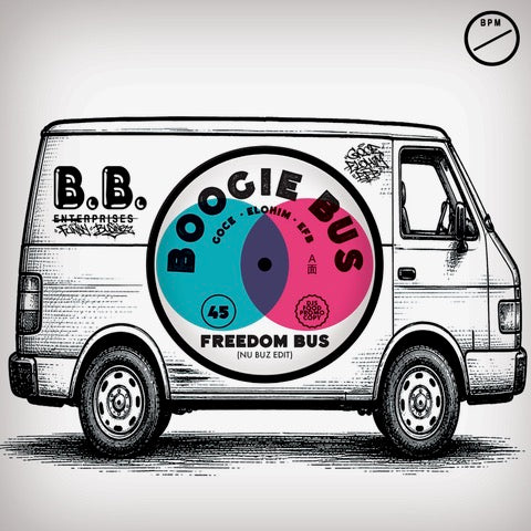 DJ GOCE/DJ ELOHIM/DJ EFB - FREEDOM BUS (NU BUZ EDIT)/BIZARRO BUS (DRUM BUZ EDIT) [7" Vinyl]