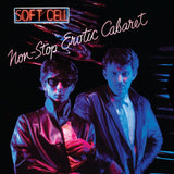 Soft Cell - Non-Stop Erotic Cabaret [6CD]
