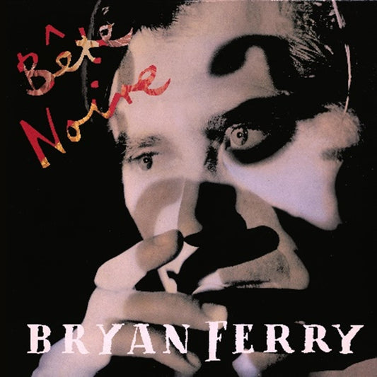 Bryan Ferry - Bête Noire [Deluxe Edition] [2CD]