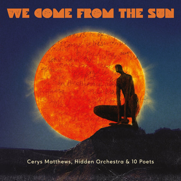 CERYS MATTHEWS - WE COME FROM THE SUN [LP]