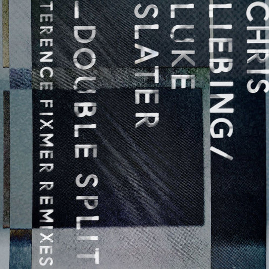 Chris Liebing, Luke Slater - Double Split (Terence Fixmer Remixes)