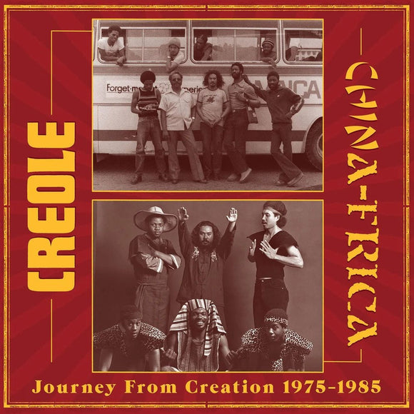 Creole & Chinafrica - Journey From Creation 1975-1985 [2LP]