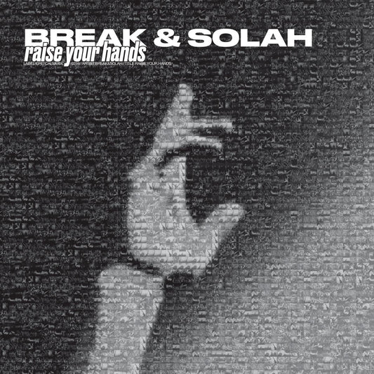 Break & SOLAH - Raise Your Hands / Short Stuff [printed sleeve / transparent colored vinyl]