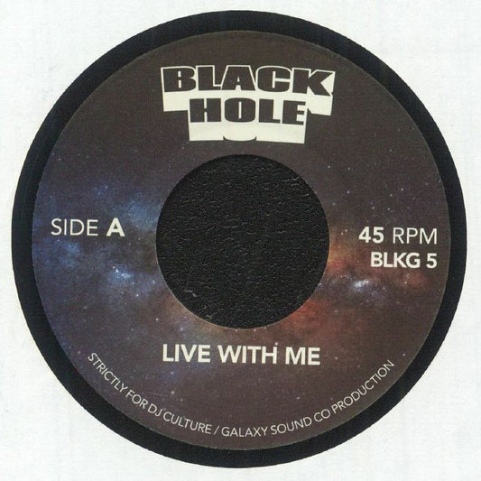 BLACK HOLE - Live With Me [7" Vinyl]