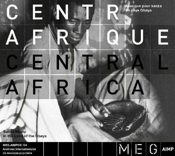 Various Artists - Centrafrique. Musique pour sanza en pays Gbaya Central Africa. Sanza Music in the land of the Gbaya