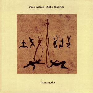FAZE ACTION/ZEKE MANYIKA - Sununguka (feat Alan Dixon remix)