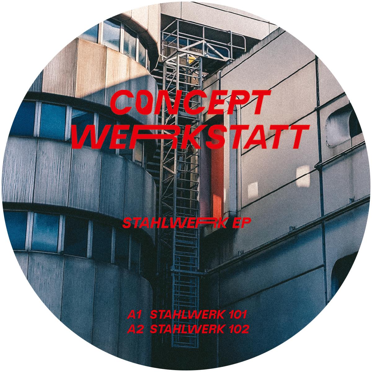 Concept Werkstatt - Stahlwerk EP [clear vinyl]