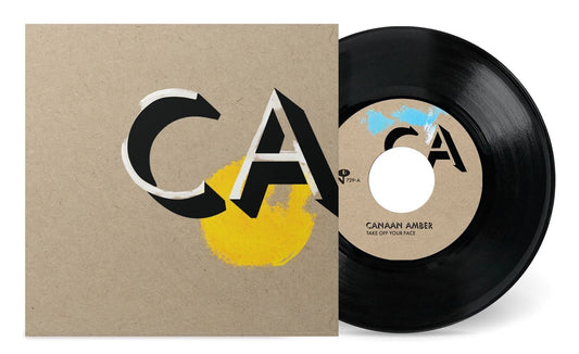 Canaan Amber - Take Off Your Face [7" Black Vinyl]
