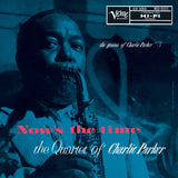 CHARLIE PARKER – NOW’S THE TIME: THE GENIUS OF CHARLIE PARKER (VERVE BY REQUEST)