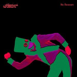 The Chemical Brothers - No Reason [180g 12" Red Vinyl]