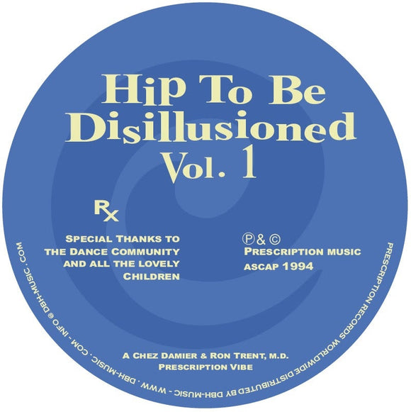 Chez Damier & Ron Trent, MD - Hip To Be Disillusioned Vol 1