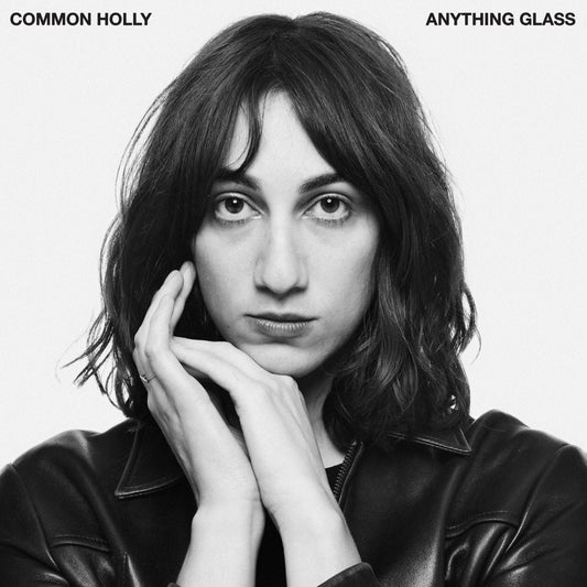 Common Holly - Anything Glass	[White Vinyl]