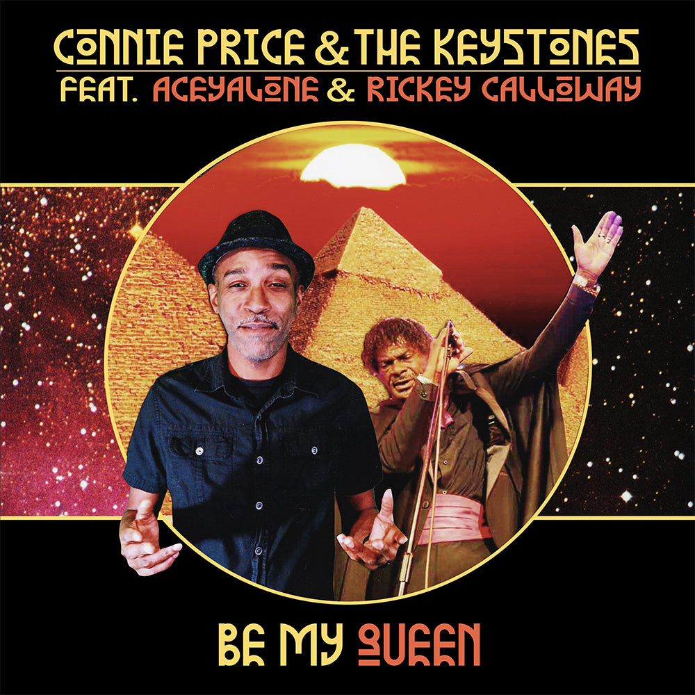 Connie Price & The Keystones ft. Aceyalone & Rickey Calloway - Be My Queen b/w Be My Queen (Instrumental) [7" Coloured]