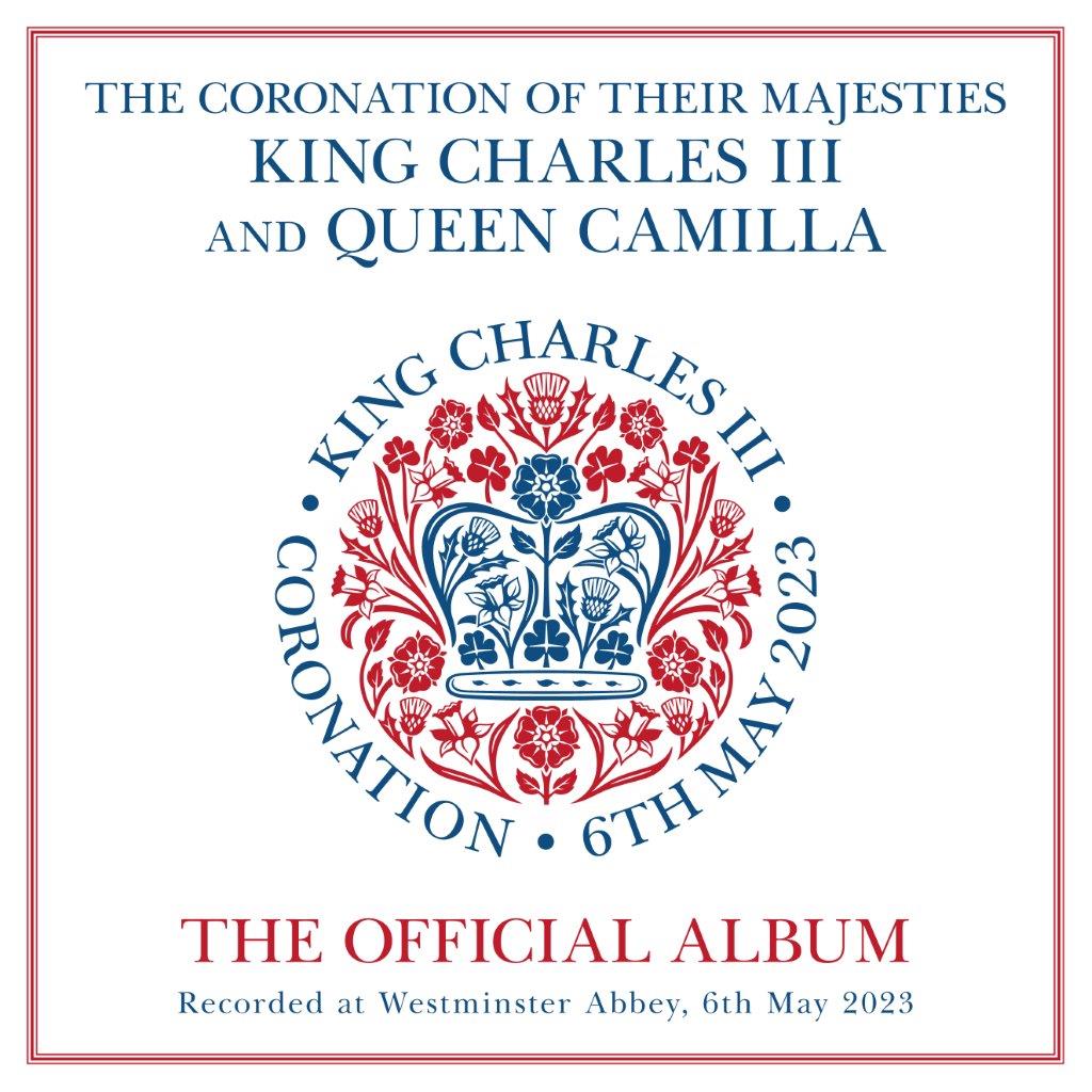 Various Artists - The Coronation of Their Majesties King Charles III & Queen Camilla