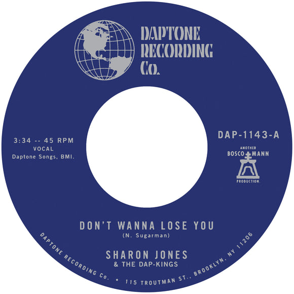 SHARON JONES & THE DAP-KINGS - DON’T WANNA LOSE YOU b/w DON’T GIVE A FRIEND A NUMBER [7