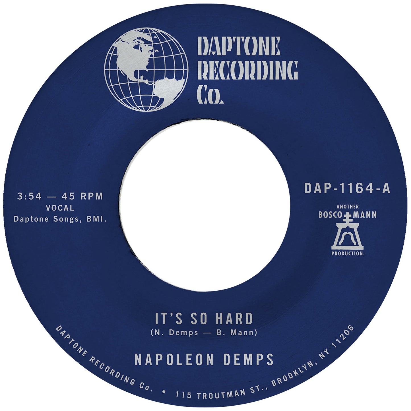 NAPOLEON DEMPS - IT’S SO HARD b/w IT’S SO HARD (PART TWO) [7" Vinyl]