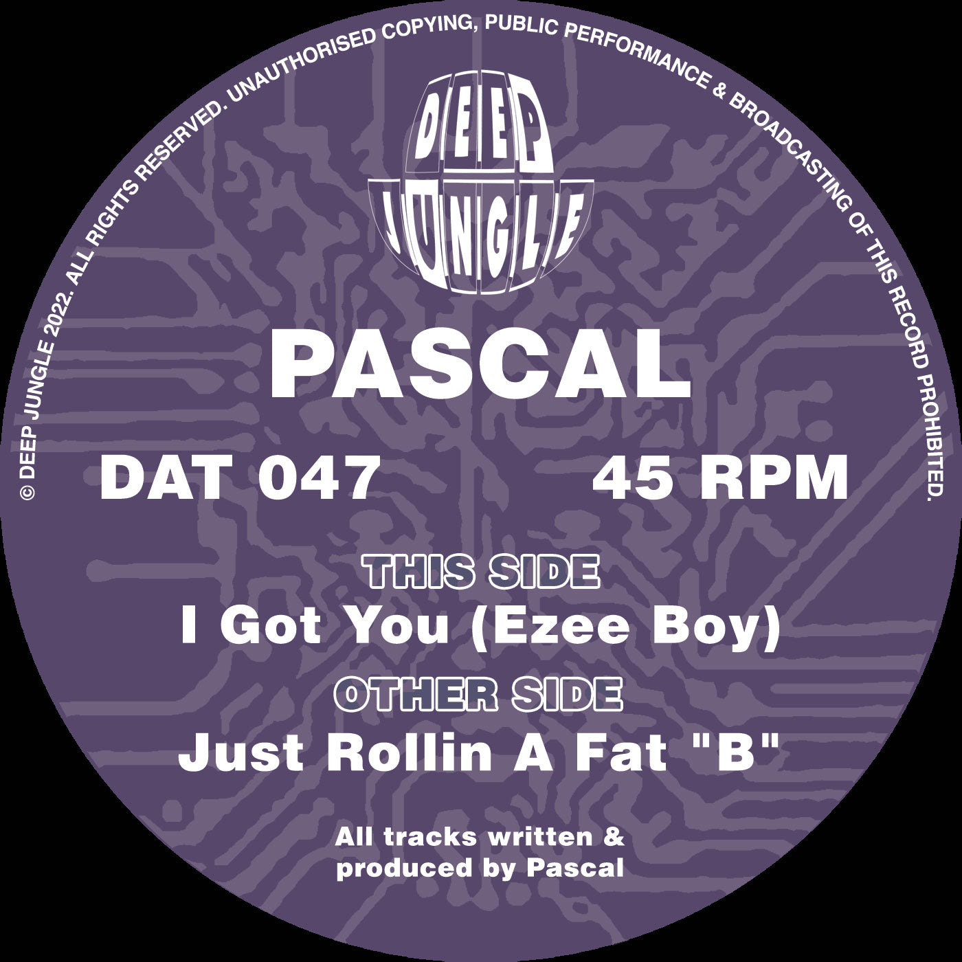Pascal - Just Rollin A Fat "B"/I Got You (Ezee Boy) EP