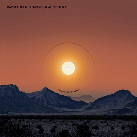 David Eugene Edwards & Al Cisneros - Pillar of Fire / Capernaum [10" Vinyl]