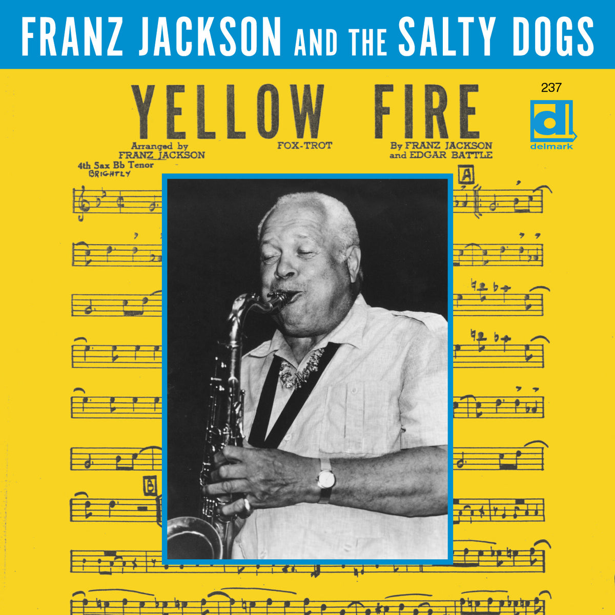 Franz Jackson & The Salty Dogs - Yellow Fire [CD]