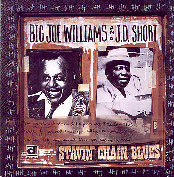 Big Joe Willams/JD Short - Stavin' Chain Blues [CD]