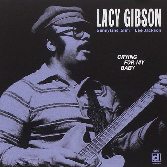 Lacy Gibson - Crying For My Baby [CD]