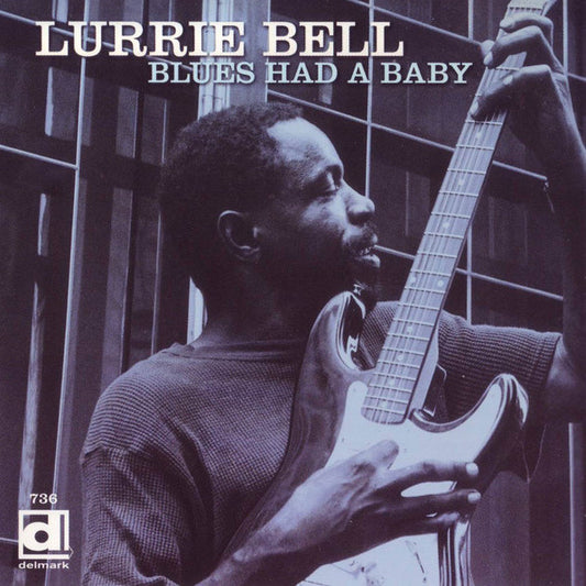 Lurrie Bell - The Blues Had A Baby [CD]