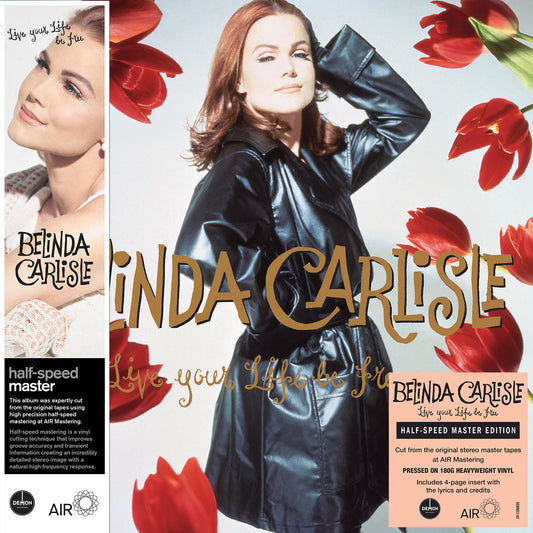Belinda Carlisle - Live Your Life Be Free [half-speed master edition - 180g black vinyl]