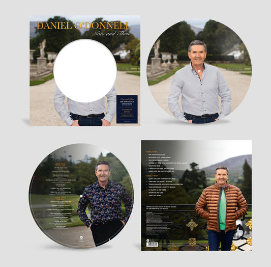DANIEL ODONNELL - NOW & THEN (PICTURE DISC)