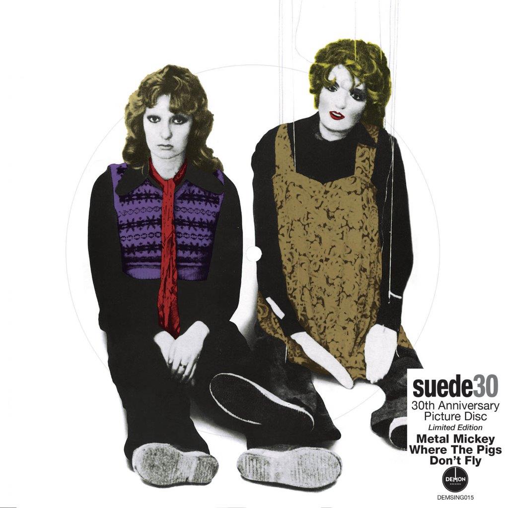 Suede - Metal Mickey (30th Anniversary Limited Edition) [7" Picture Disc]