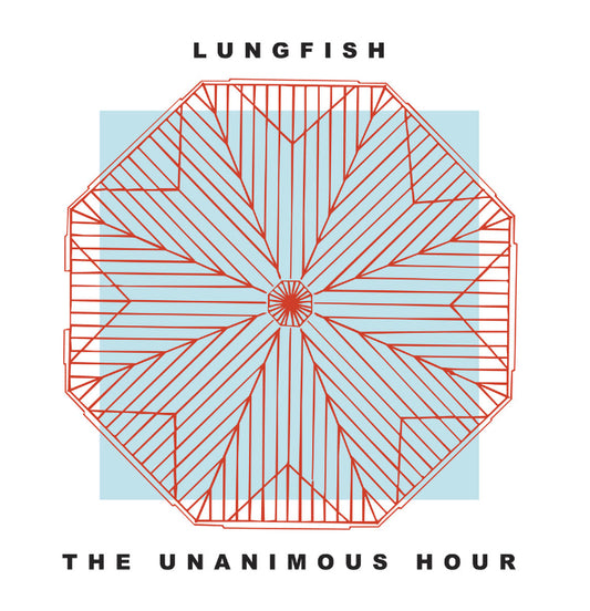Lungfish - The Unanimous Hour
