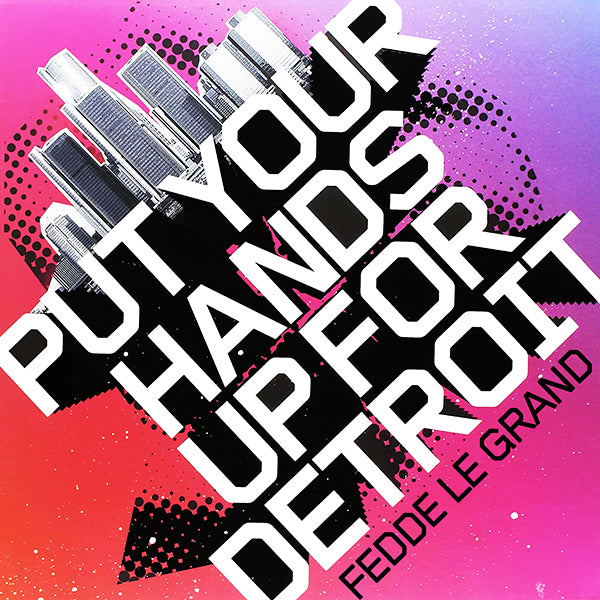Fedde Le Grand - Put Your Hands Up For Detroit [Blue Splattered Vinyl]