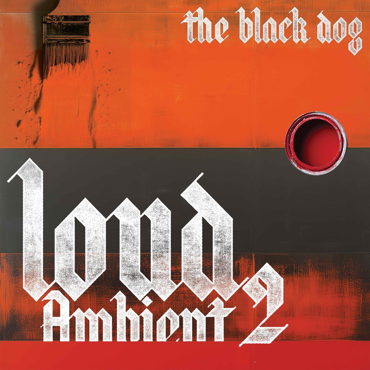 The Black Dog - Loud Ambient 2 [Orange Vinyl]