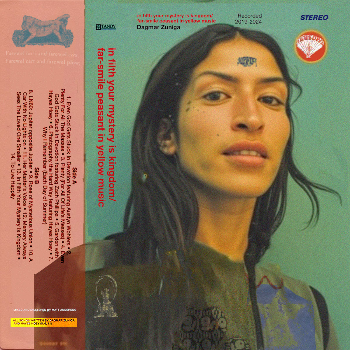 Dagmar Zuniga - in filth your mystery is kingdom / far smile peasant in yellow music [MC]