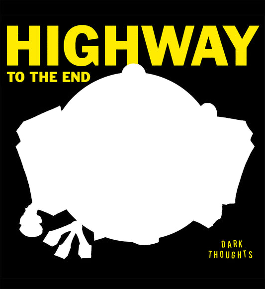 Dark Thoughts - Highway To The End