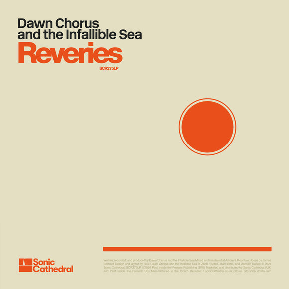 Dawn Chorus and the Infallible Sea – Reveries	[Orange Vinyl]