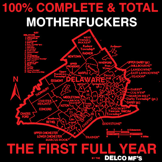 Delco MF’s – 100% Complete and Total Motherfuckers
