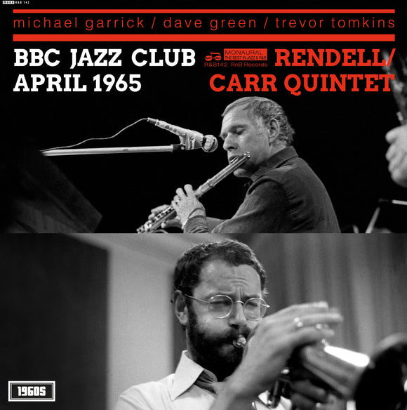 The Don Rendell/Ian Carr Quintet – ‘BBC Jazz Club Session April 1965