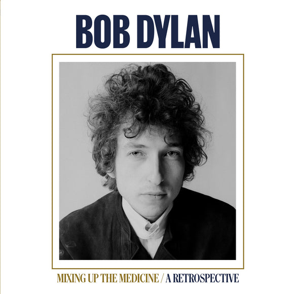 Bob Dylan - Mixing Up The Medicine [CD]