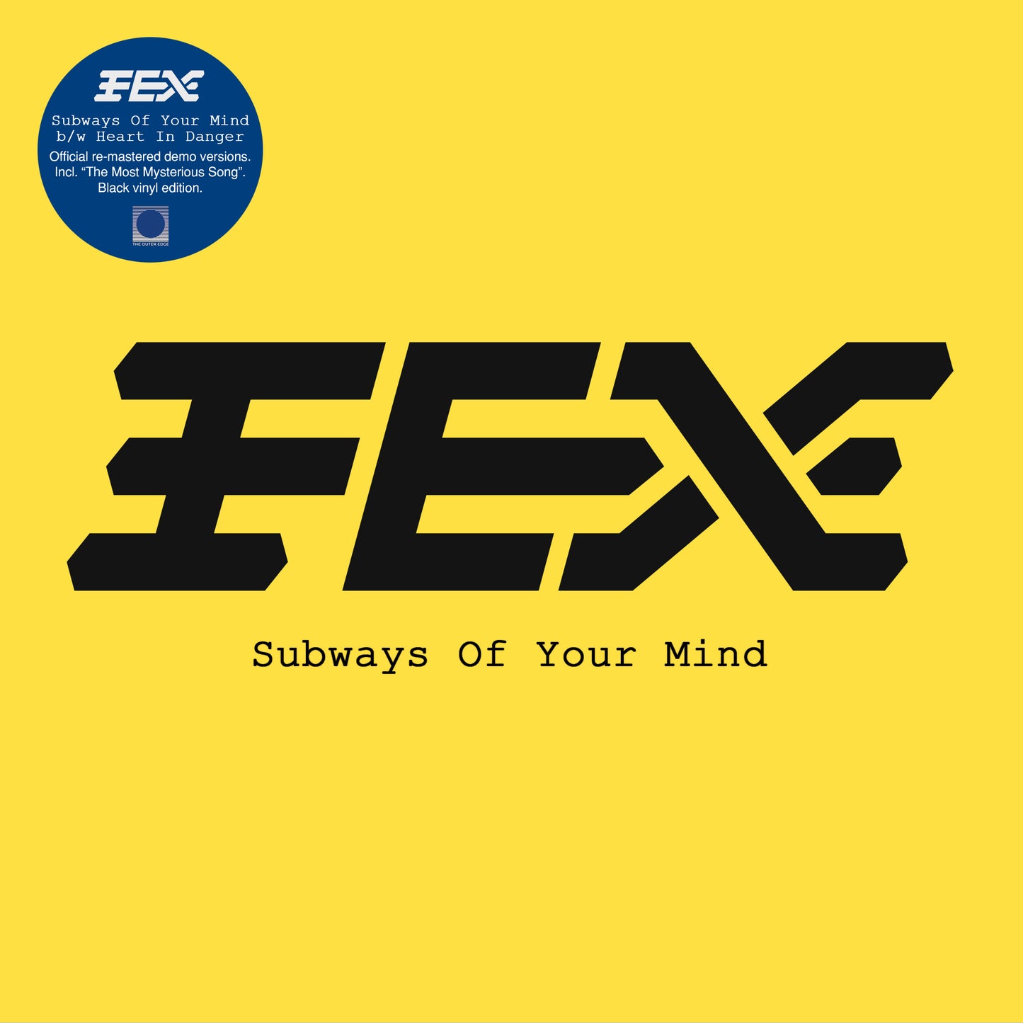FEX - Subways Of Your Mind [7" Vinyl]