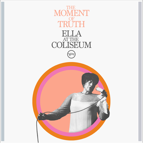 Ella Fitzgerald - The Moment Of Truth: Ella At The Coliseum [CD]