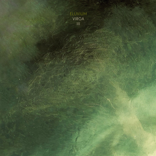Eluvium - Virga III [Crystal Clear Vinyl]