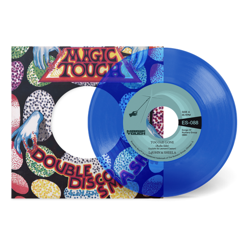 LaJohn & Sheela & Magic Touch - Too Far Gone b/w Everybody's Problem [7" Clear Blue Vinyl]