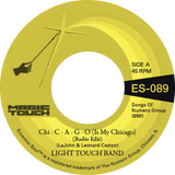 Light Touch Band & Magic Touch - Chi - C - A - G - O (Is My Chicago) b/w Sexy Lady (Radio Edit) [7" Vinyl]