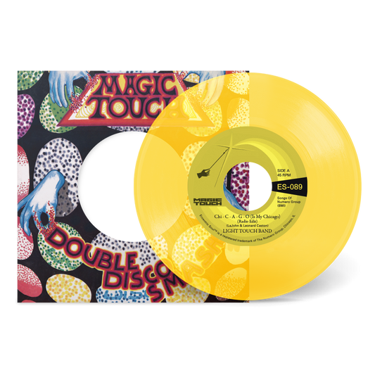 Light Touch Band & Magic Touch - Chi - C - A - G - O (Is My Chicago) b/w Sexy Lady (Radio Edit) [7" Clear Yellow Vinyl]