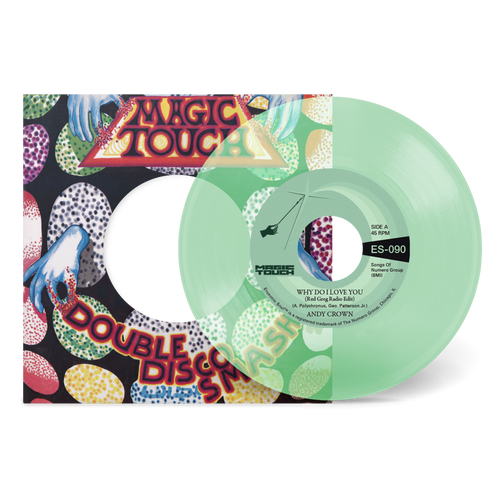 Andy Crown & Magic Touch - Why Do I Love You b/w Why Do I Love You [7" Coke Bottle Clear Vinyl]
