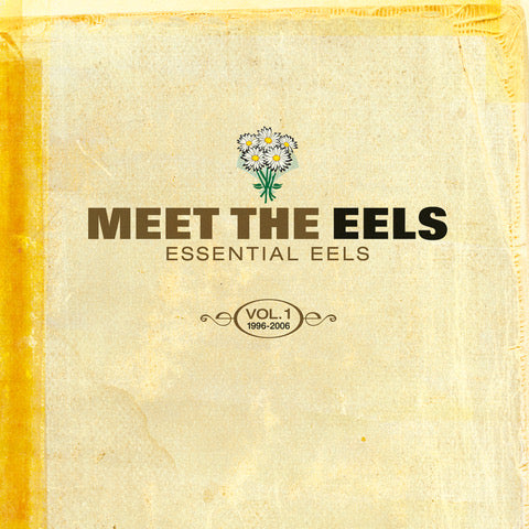 EELS - Meet The EELS - Essential EELS Vol. 1 1996-2006 [2LP Yellow Gold]