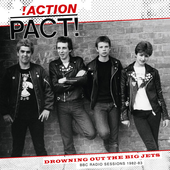 Action Pact - Drowning Out The Big Jets - BBC Radio Sessions 1982-83
