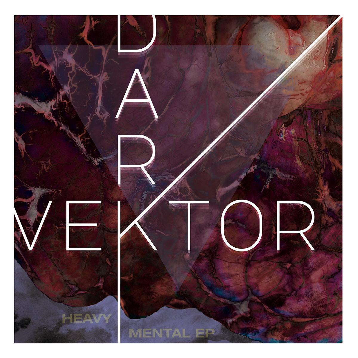 Dark Vektor - Heavy Mental Ep [printed sleeve]