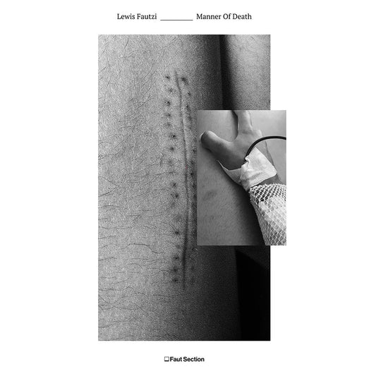 Lewis Fautzi - Manner Of Death [printed sleeve]